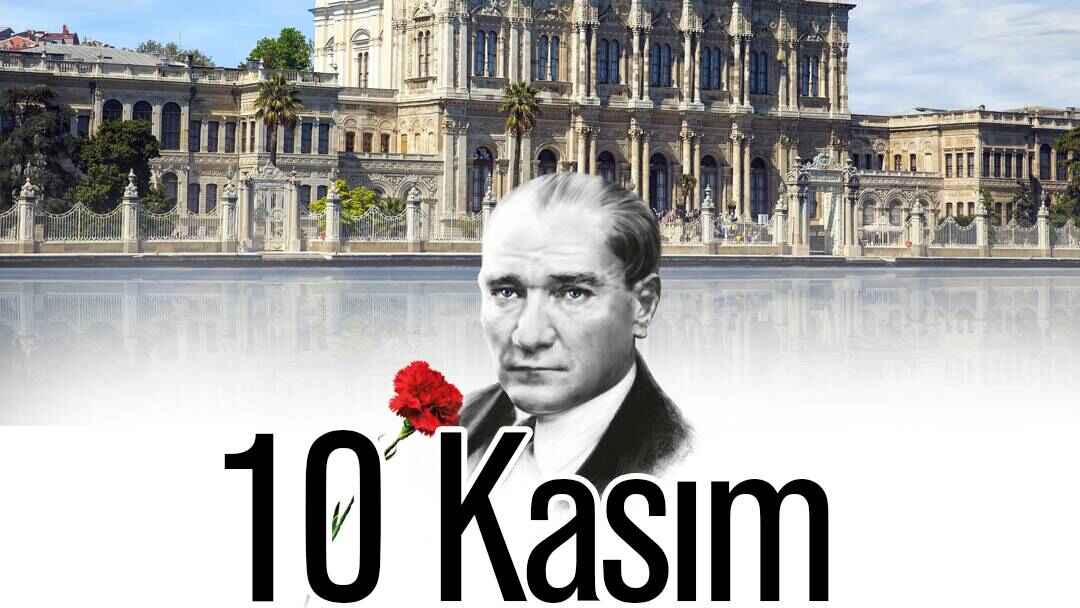 10 Kasım Dolmabahçe Sarayı Ziyareti
