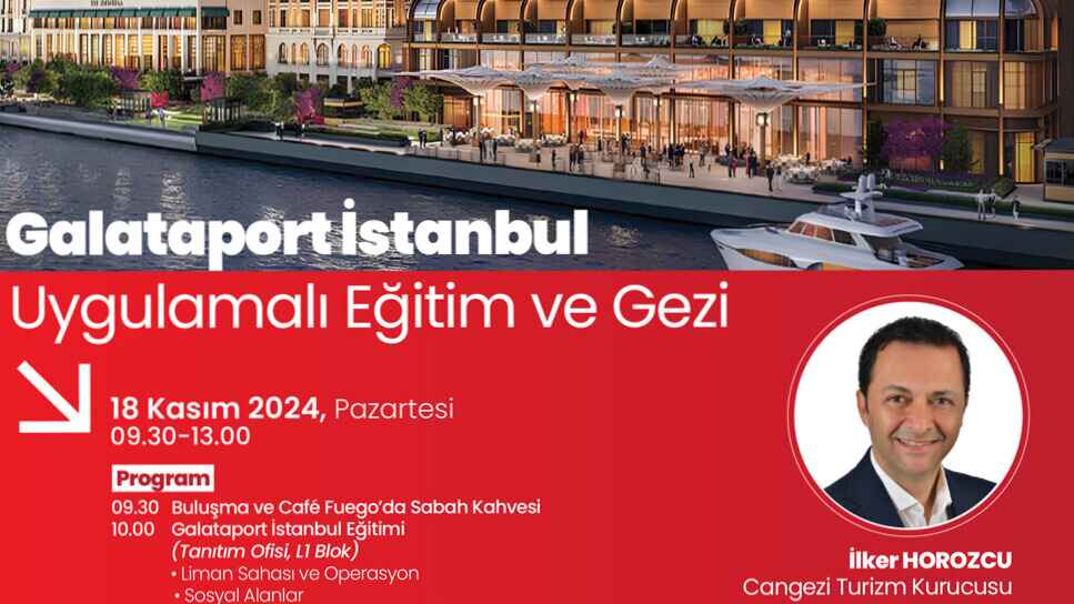 Galataport İstanbul Uygulamalı Eğitim ve Gezi