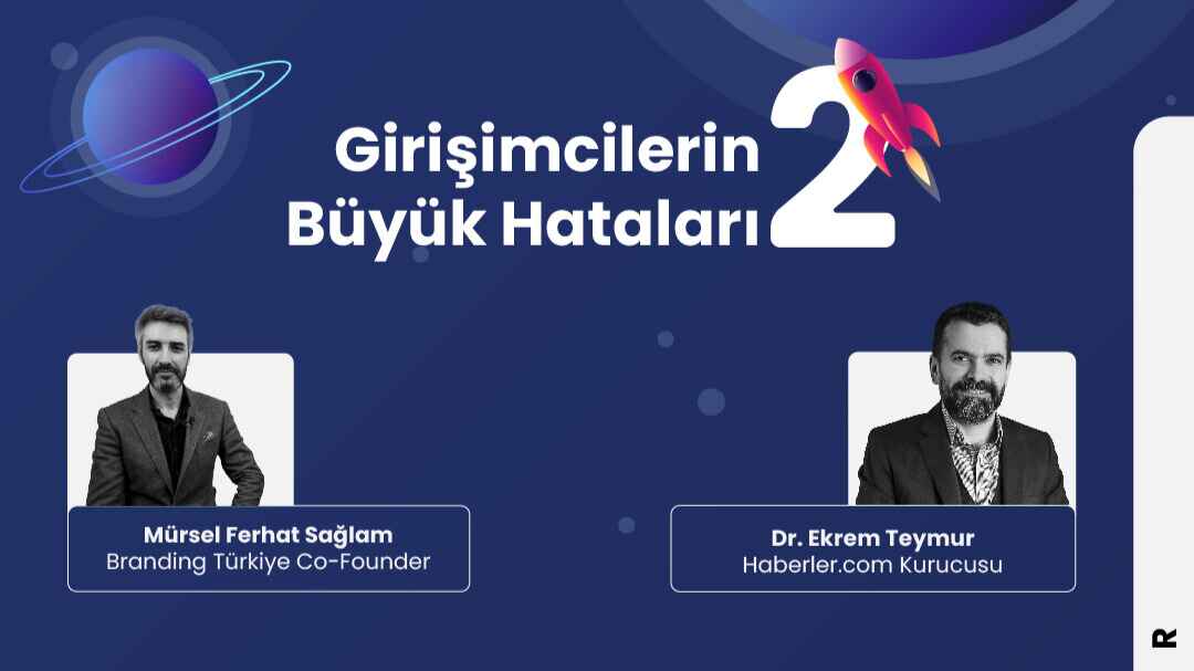 Girişimcilerin Büyük Hataları-2