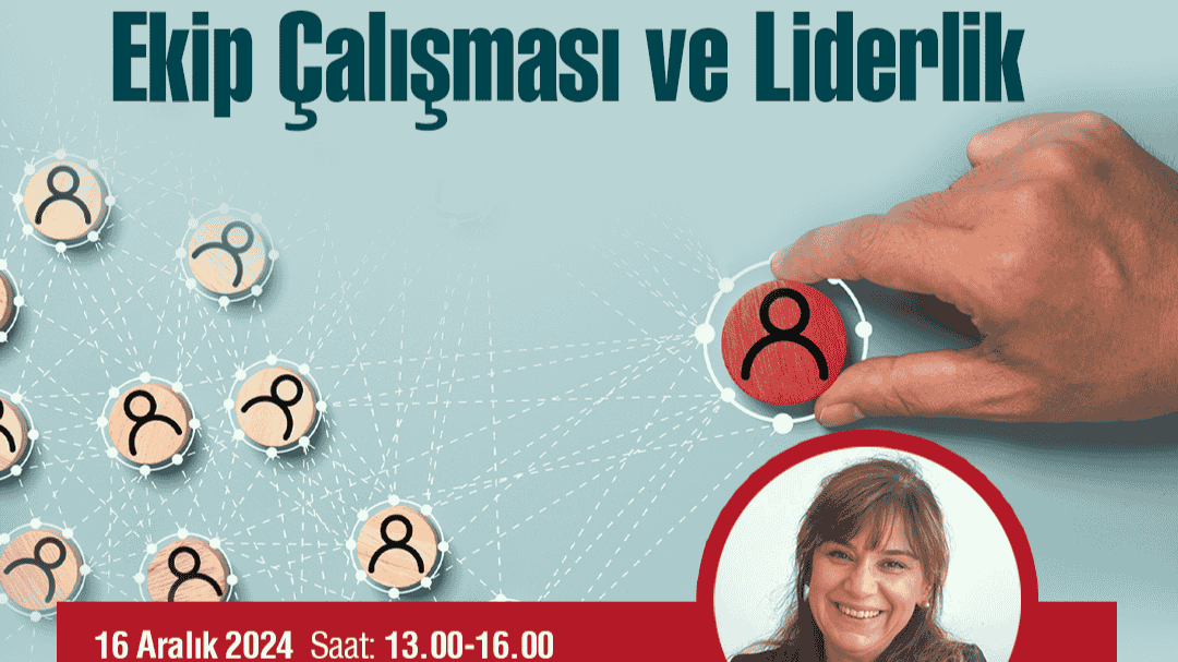 Ekip Çalışması ve Liderlik