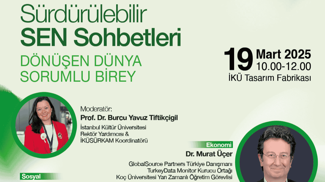 Sürdürülebilir SEN Sohbetleri: Dönüşen Dünya, Sorumlu Birey