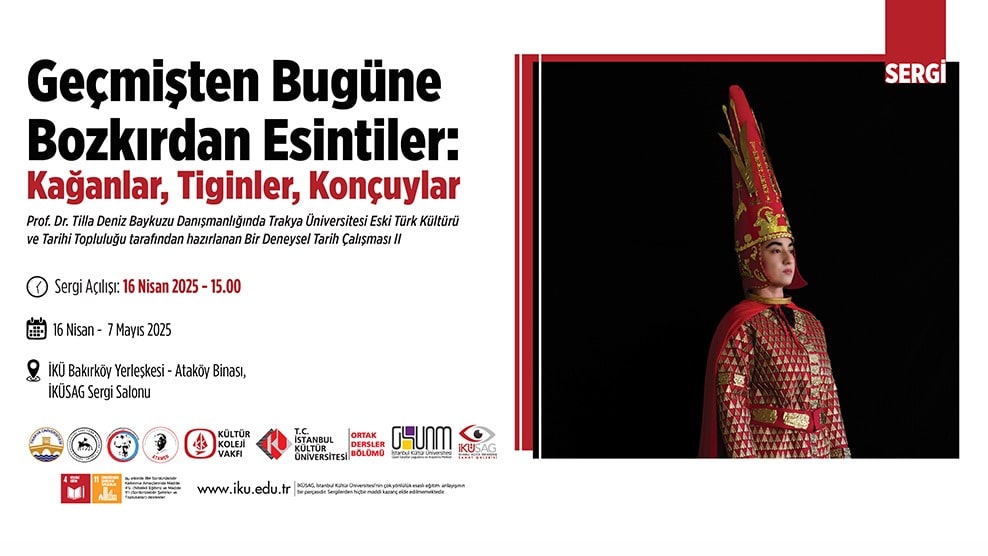 “Geçmişten Bugüne Bozkırdan Esintiler: Kağanlar, Tiginler, Konçuylar” Sergisi