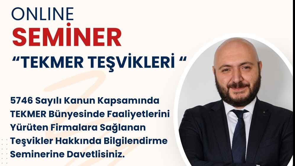 “TEKMER Teşvikleri” Semineri