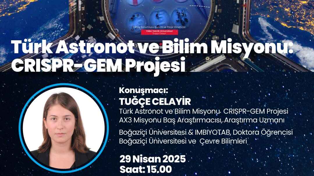 Türk Astronot ve Bilim Misyonu: CRISPR-GEM Projesi