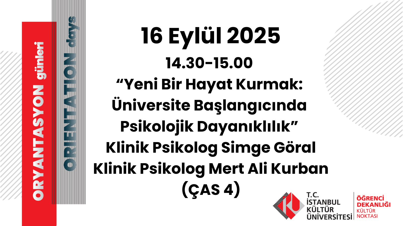 “Yeni Bir Hayat Kurmak: Üniversite Başlangıcında Psikolojik Dayanıklılık” ,Klinik Psikolog Simge Göral, Klinik Psikolog Mert Ali Kurban