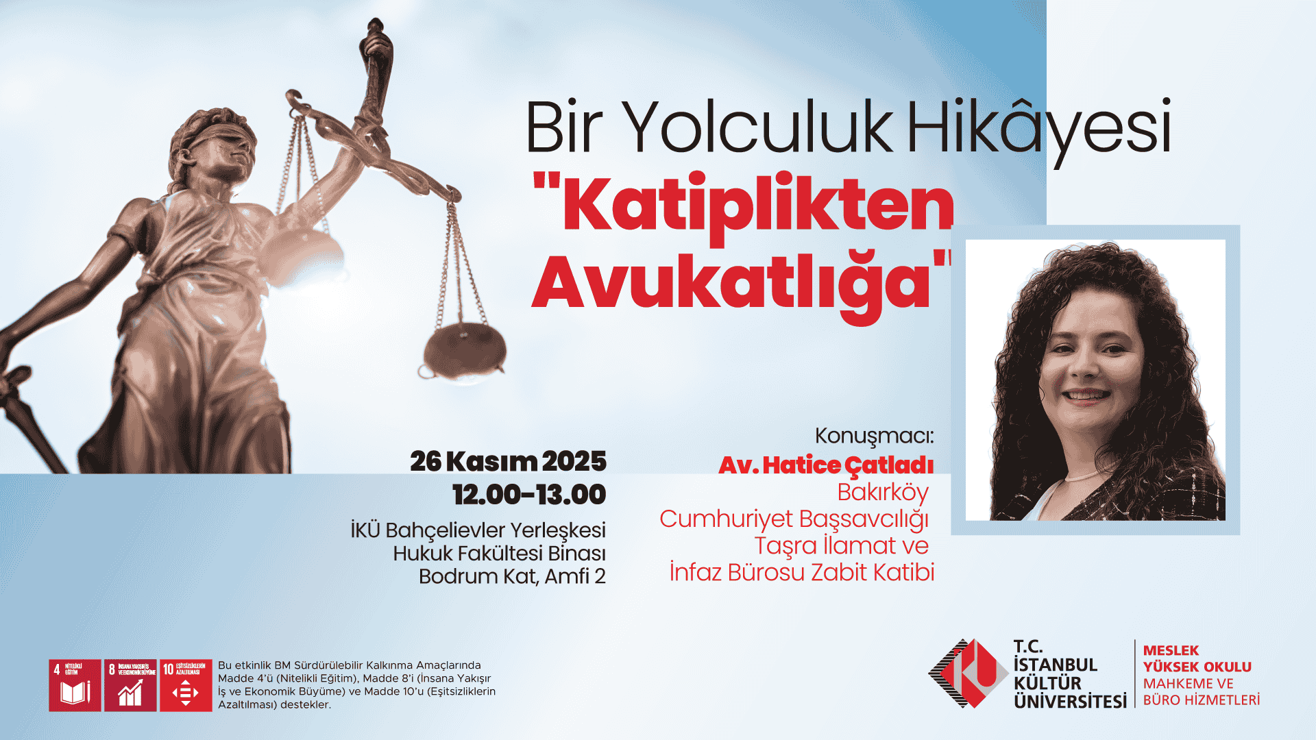 Bir Yolculuk Hikayesi: Katiplikten Avukatlığa