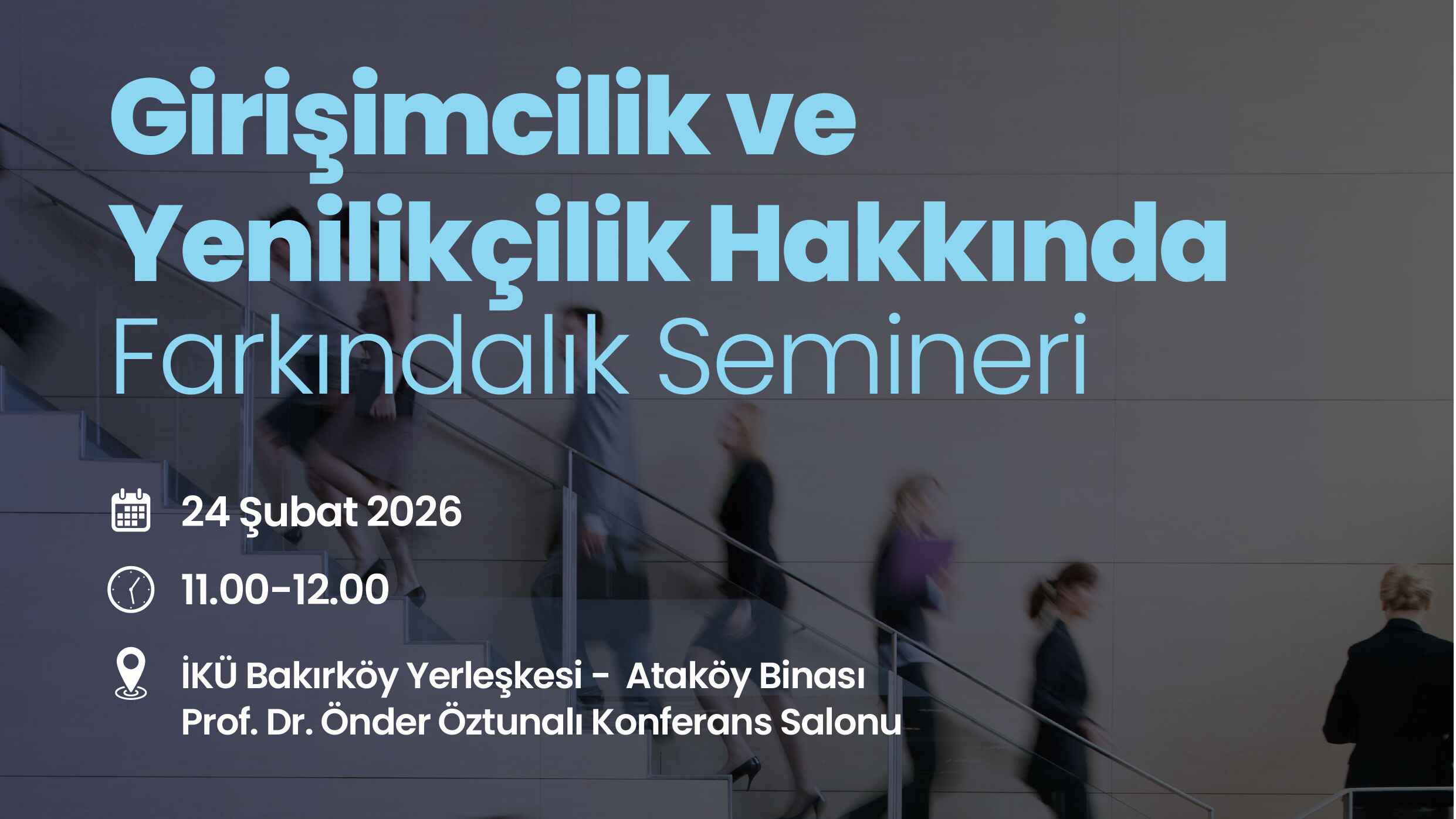Girişimcilik ve Yenilikçilik Hakkında Farkındalık Semineri