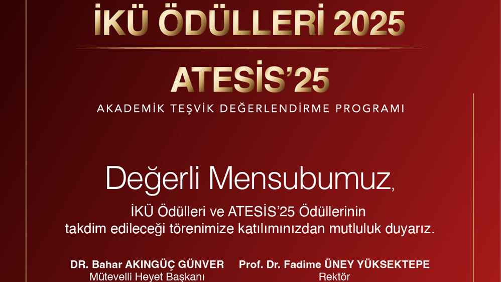 İKÜ Ödülleri 2025 & ATESİS’25 – Akademik Teşvik Töreni