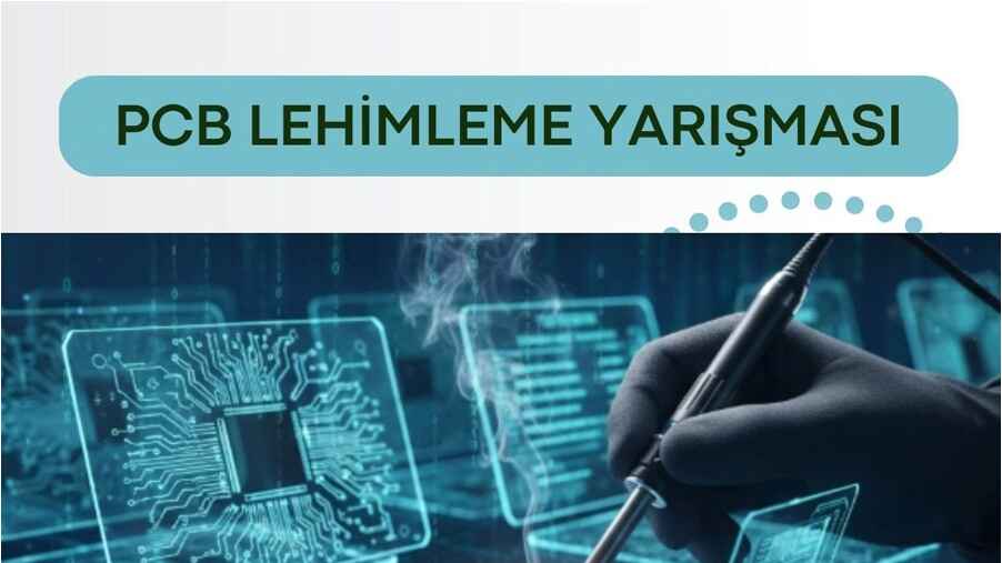 PCB Lehimleme Yarışması