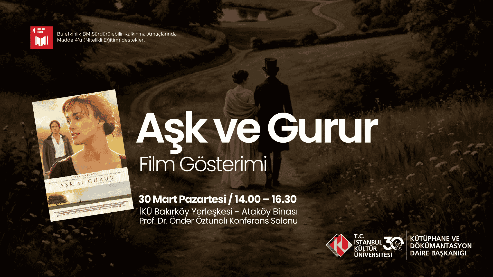 "Aşk ve Gurur" Film Gösterimi