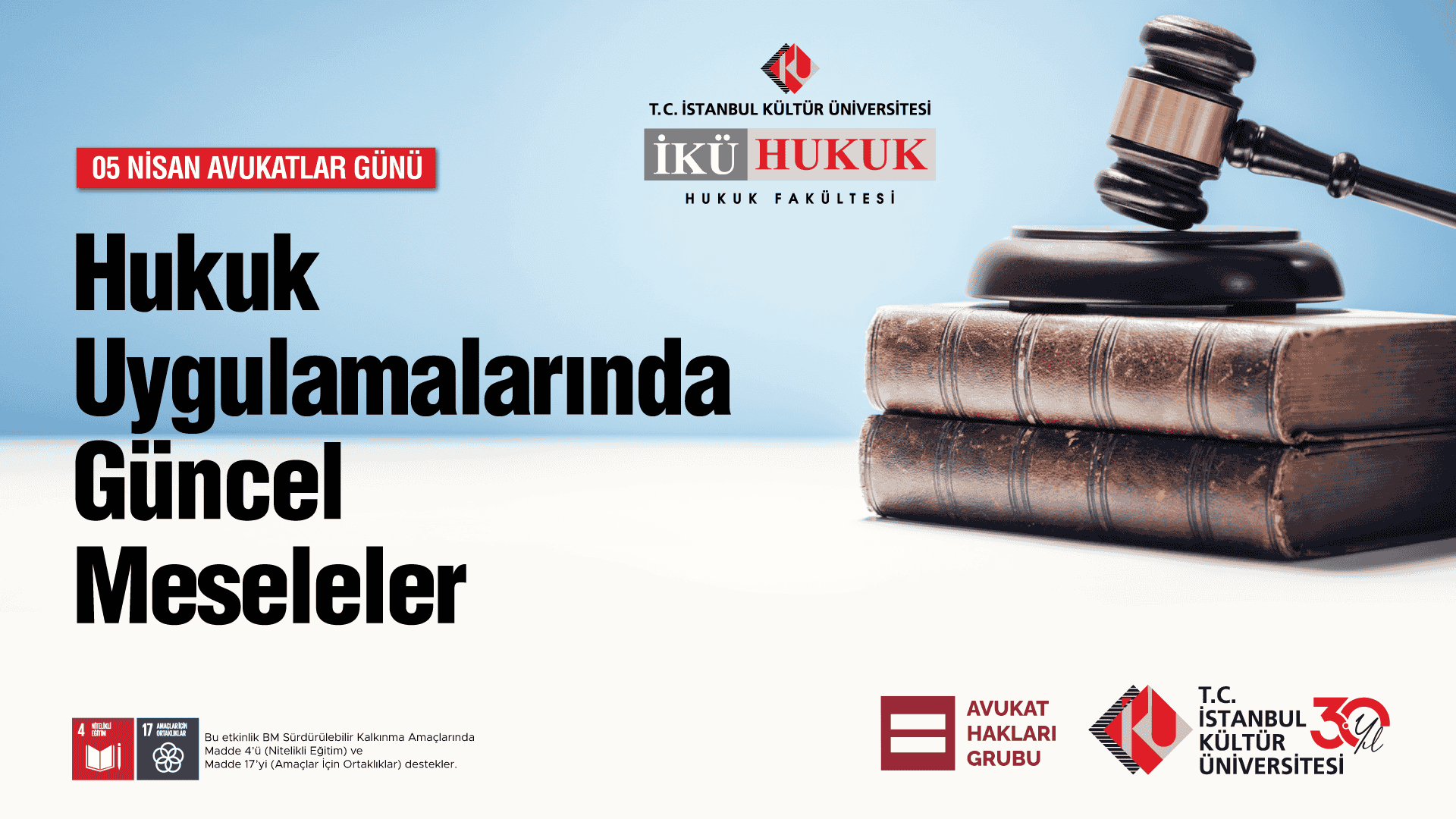 “Hukuk Uygulamalarında Güncel Meseleler” Sempozyumu