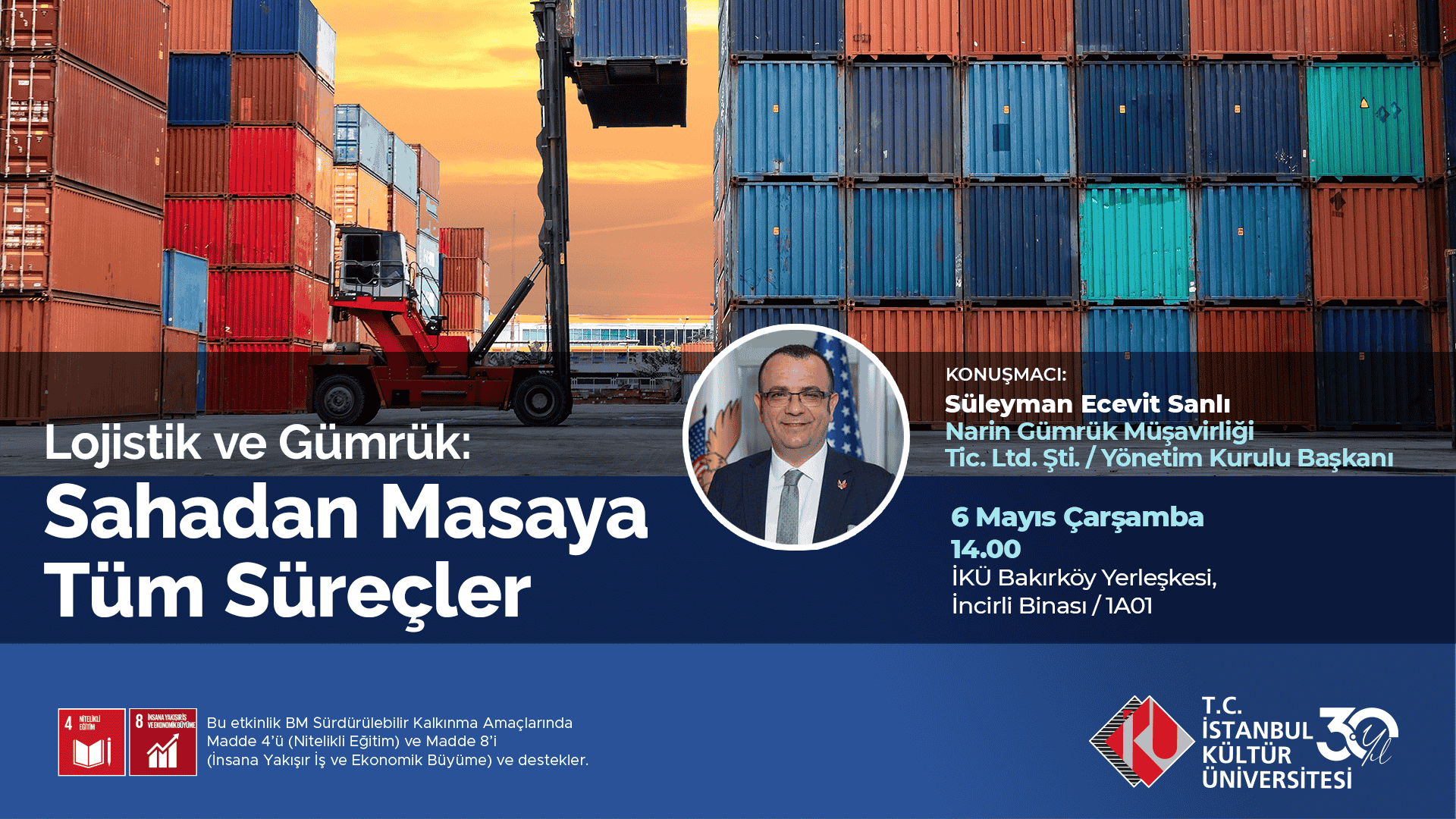Lojistik ve Gümrük: Sahadan Masaya Tüm Süreçler