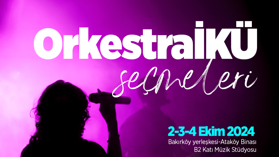 Orkestra İKÜ Seçmeleri
