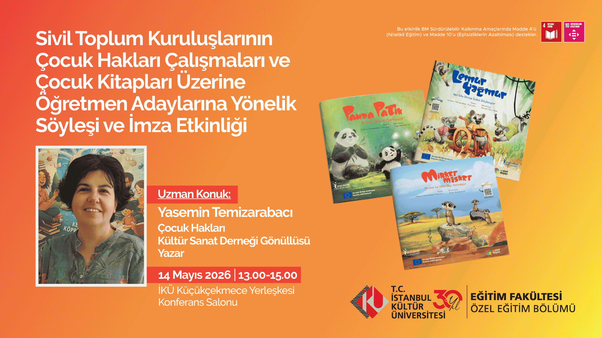 Sivil Toplum Kuruluşlarının Çocuk Hakları Çalışmaları ve Çocuk Kitapları Üzerine Öğretmen Adaylarına Yönelik Söyleşi ve İmza Etkinliği