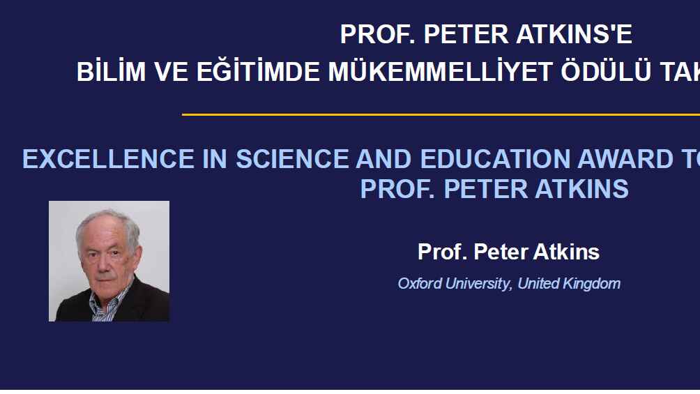 Prof. Peter Atkins için Bilim ve Eğitimde Üstün Başarı Ödül Töreni