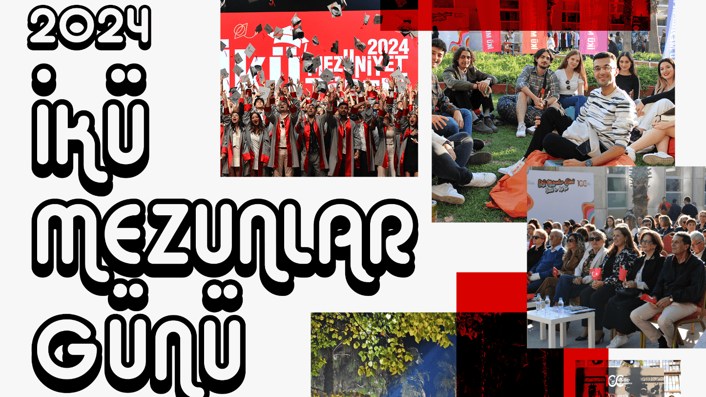 İKÜ Mezunlar Günü & Back to Kültür