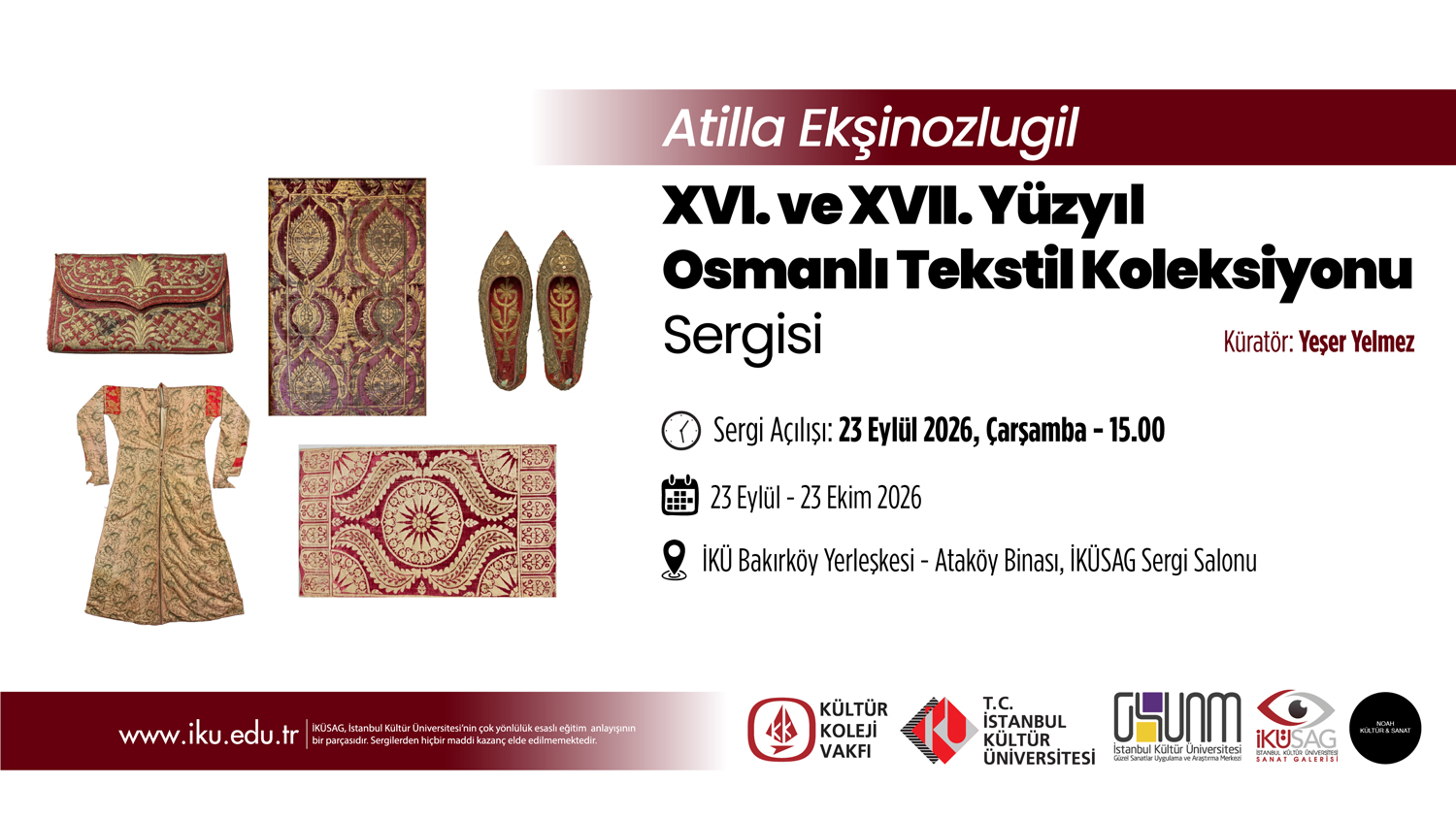 "Atilla Ekşinozlugil XVI. ve XVII. Yüzyıl Osmanlı Tekstil Koleksiyonu” Sergisi