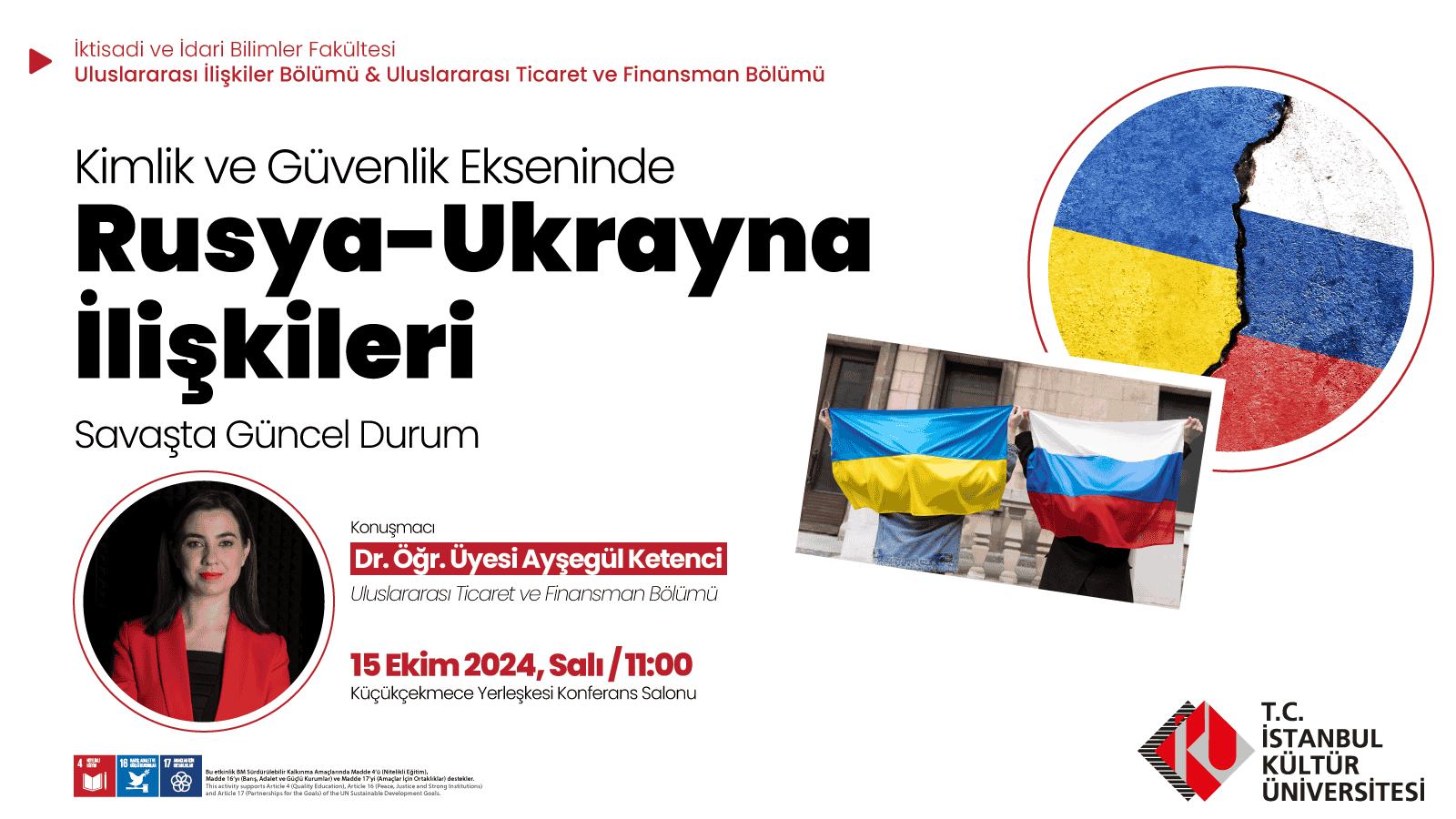 "Kimlik ve Güvenlik Ekseninde Rusya-Ukrayna İlişkileri ve Savaşta Güncel Durum" Konferansı